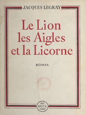 cover image of Le lion, les aigles et la licorne